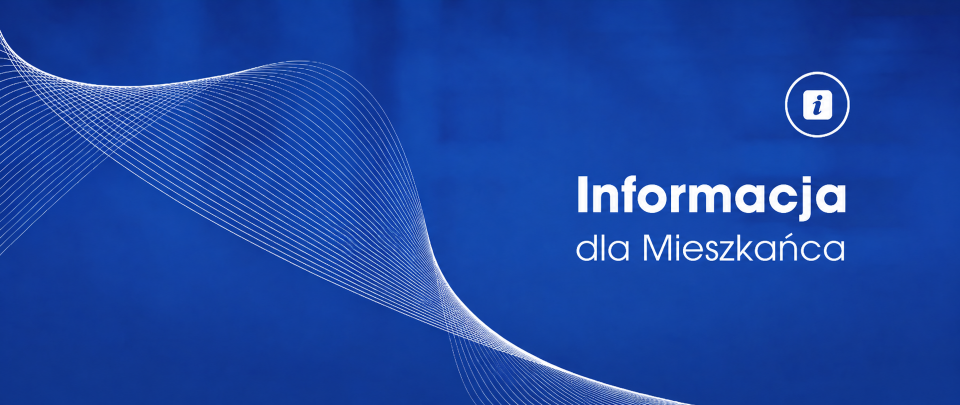 Plansza z napisem "Informacja dla mieszkańca"