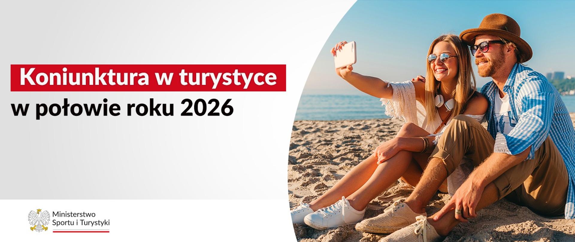Grafika Koniunktura w turystyce w połowie roku 2026 