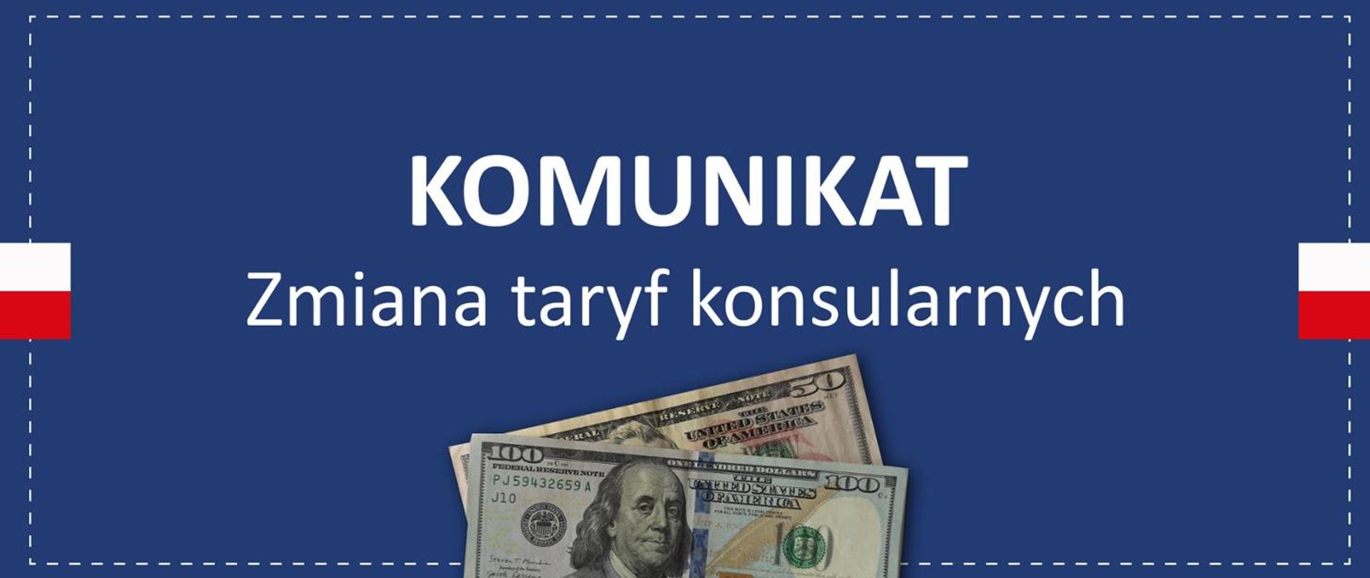 Prostokątna grafika z napisem "Komunikat: zmiana taryf konsularnych" po środku oraz polskimi flagami po bokach.