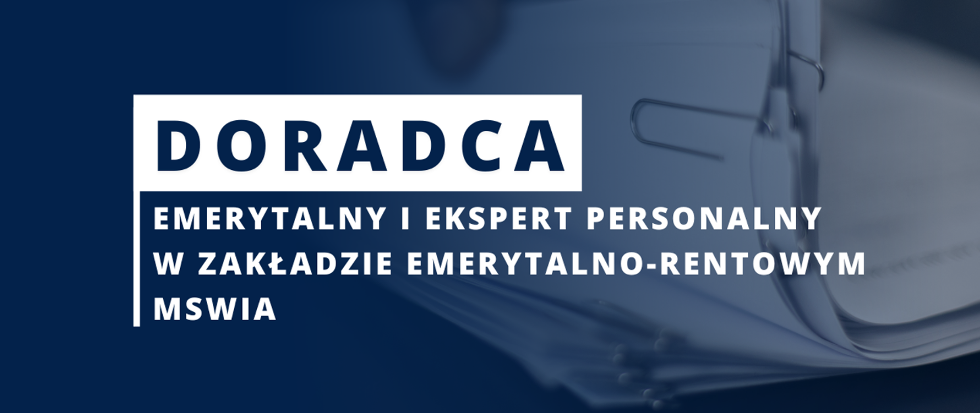 Baner z napisem: doradca emerytalny i ekspert personalny w zakładzie emerytalno-rentowym MSWiA. 