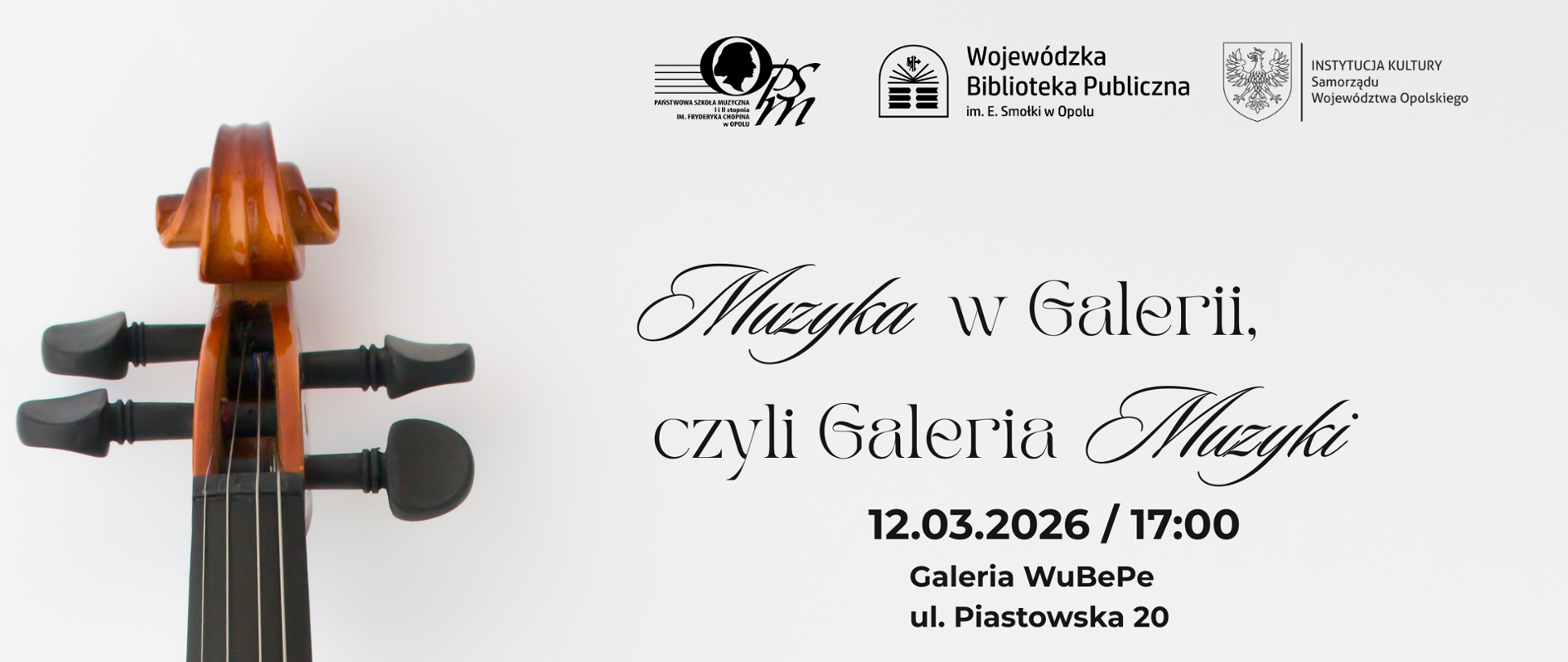 jasny plakat przedstawiający grafikę pudła rezonansowego skrzypiec po lewej stronie, w górnej części logotypy Szkoły, Wojewódzkiej Biblioteki Publicznej oraz Instytucji Kultury Samorządu Województwa Opolskiego, w centralnej części informacja o wykonawcach, dacie, godzinie oraz miejscu koncertu, w dolnej części logotypy patronów medialnych: Radio Opole, Radio DOXA, Nowej Trybuny Opolskiej, TVP 3, ecovision.tv, portalu informacyjnego opowiecie.info oraz o!polska, Tygodnik Krapkowicki i Twoje Media