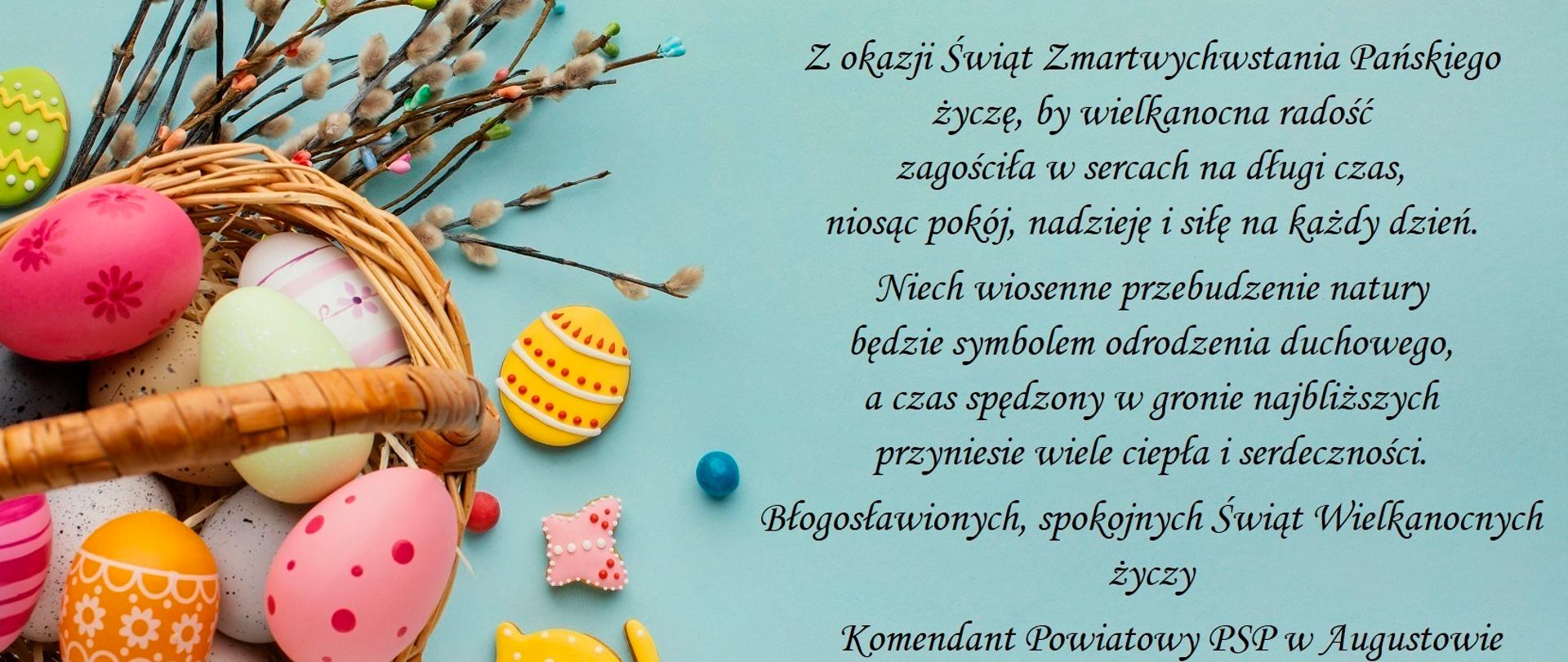 Na zdjęciu są życzenia wielkanocne złożone przez Komendanta Powiatowego PSP w Augustowie.