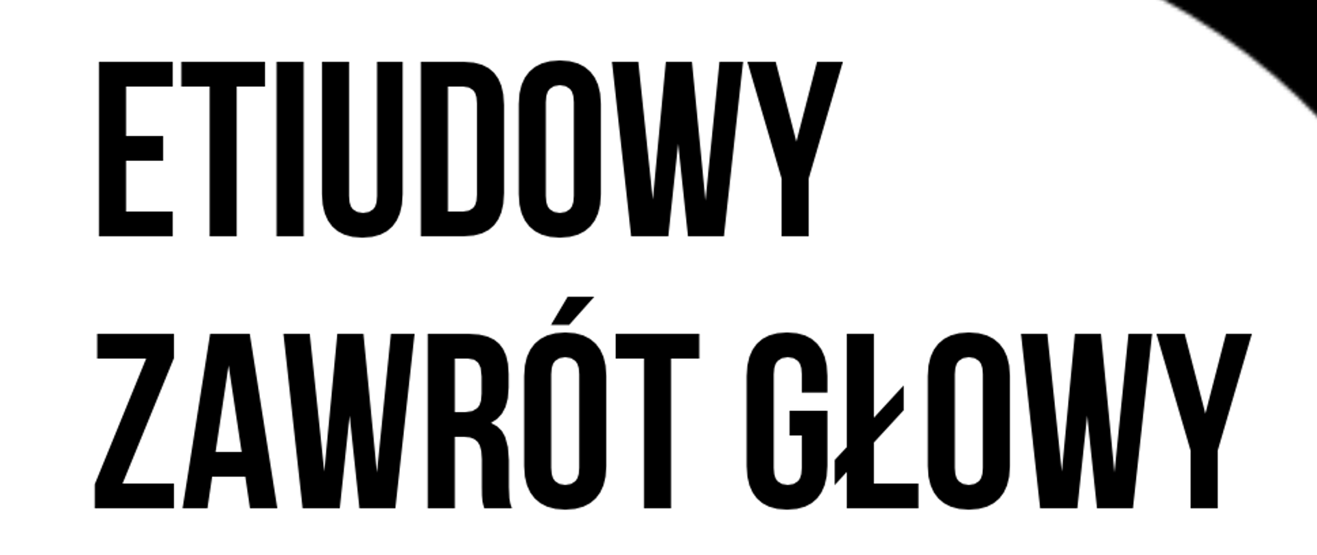 Po lewej stronie na całej długości zdjęcia widnieje kontur fortepianu z klawiszami. U góry strony na białym tle umieszczono tytuł wydarzenia "Etiudowy zawrót głowy" oraz datę i miejsce koncertu: 29 października 2026 r., godz. 15:00 kl. III c6 i II c4, godz. 16:00 kl. IV c.6, godz. 16:45 kl. V c6 i III c4 oraz godz. 17:30 kl. VI c6 i IV c4, sala koncertowa. Poniżej na czarnym tle podano wykonawców - uczniów klasy fortepianu PSM I stopnia, oraz napis "Serdecznie zapraszamy"