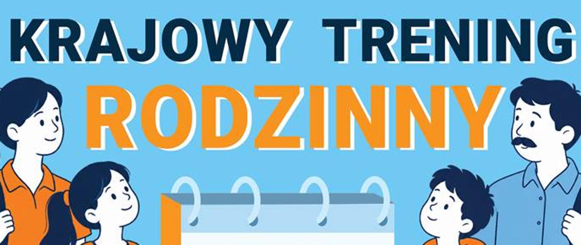 Plakat akademii Ochrony Ludności i Obrony Cywilnej. Plakat informuje o tym, że 17 października odbędzie się krajowy trening rodzinny.