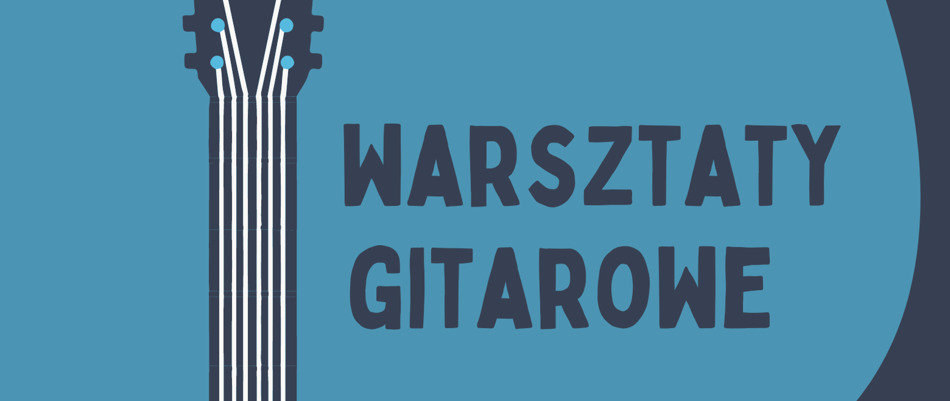 Na plakacie z lewej strony ikona gitary w niebieskim kolorze. U góry niebieska plama z granatowym napisem: warsztaty gitarowe. Na dole różowa plama z napisem 24 maja 2023, prowadzi mgr Szymon Gołąbek