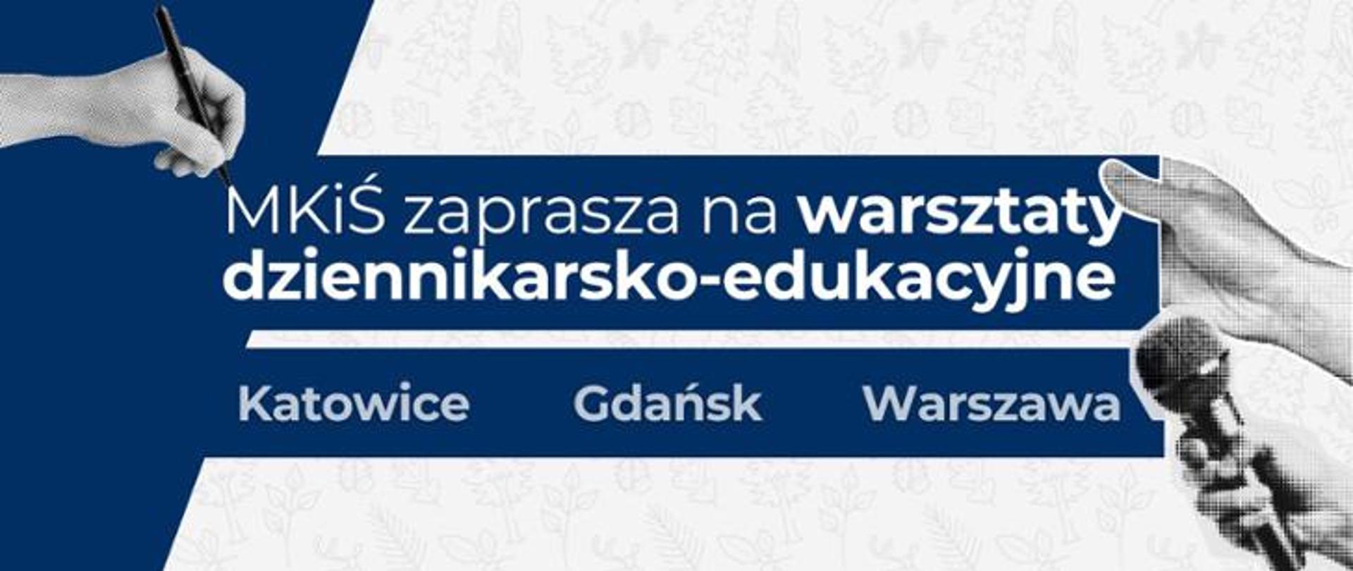 grafika biało niebieska z napisem MKIŚ zaprasza na warsztaty dzinnikarsko-edukacyjne