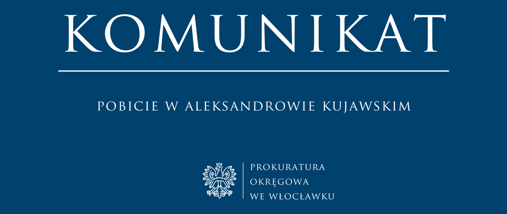Komunikat Prokuratury Rejonowej w Aleksandrowie Kujawskim