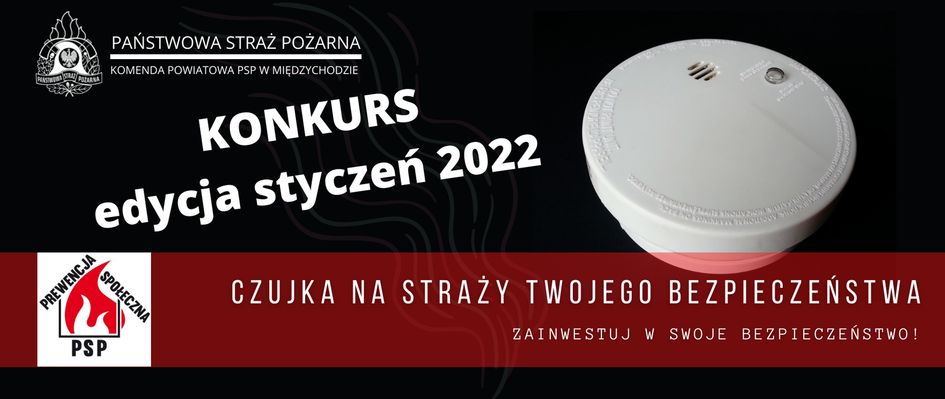 Zdjęcie przedstawia baner informujący o konkursie, na nim logo PSP, na głównym planie czujka czadu.