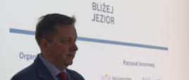 Mateusz Balcerowicz - prezes Wód Polskich był gościem honorowym na konferencji „Bliżej Jezior”