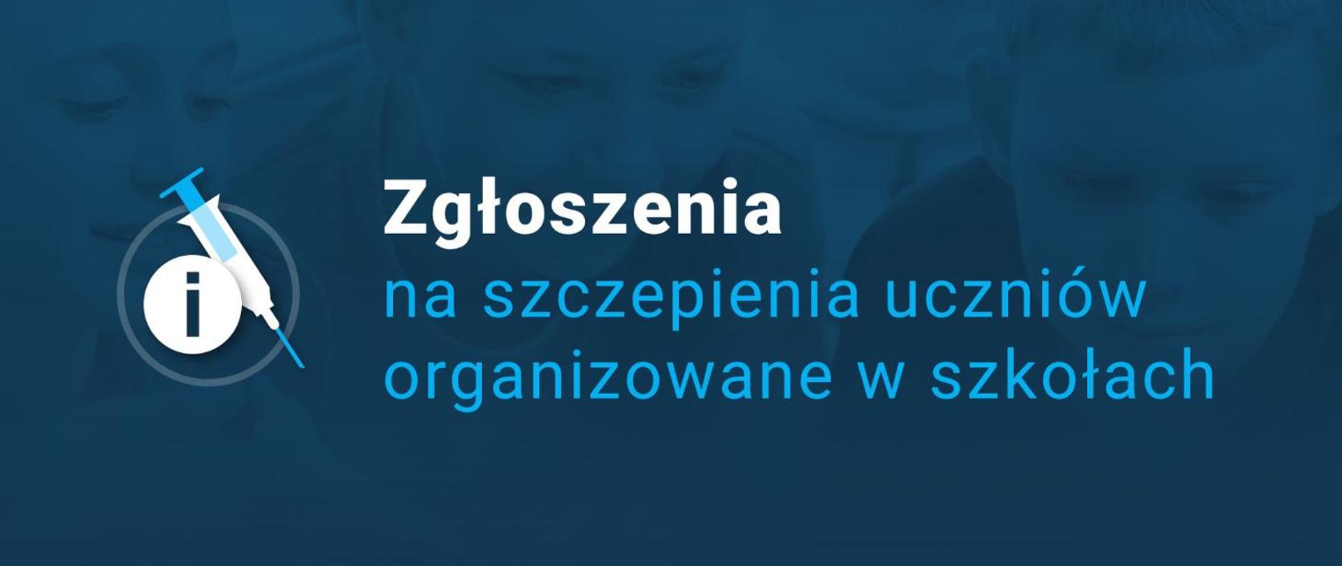 Zgłoszenia na szczepienia uczniów