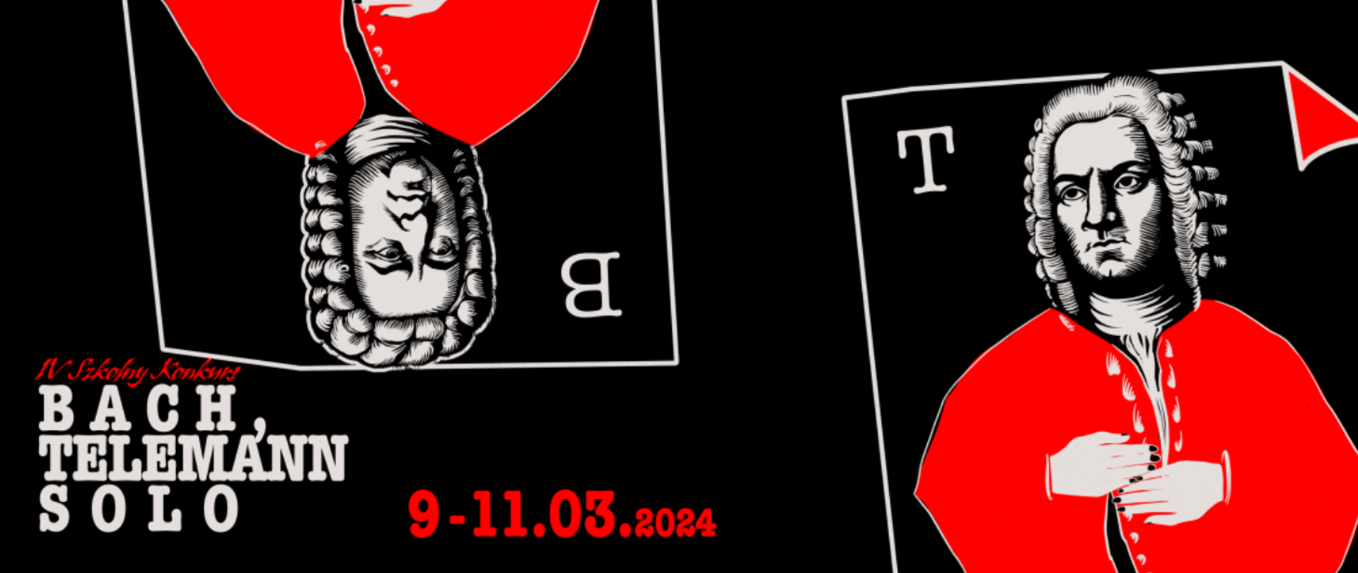 Baner, czarne tło, grafiki przedstawiające Bacha i Te,emanna, tekst: IV Szkolny Konkurs "Bach Telemann SOLO" 9-11.03.2024