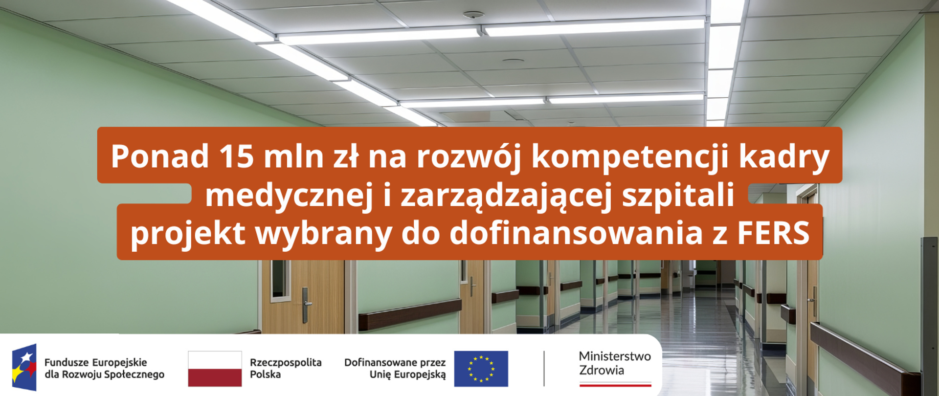 Ponad 15 mln zł na rozwój kompetencji kadry medycznej i zarządzającej szpitali