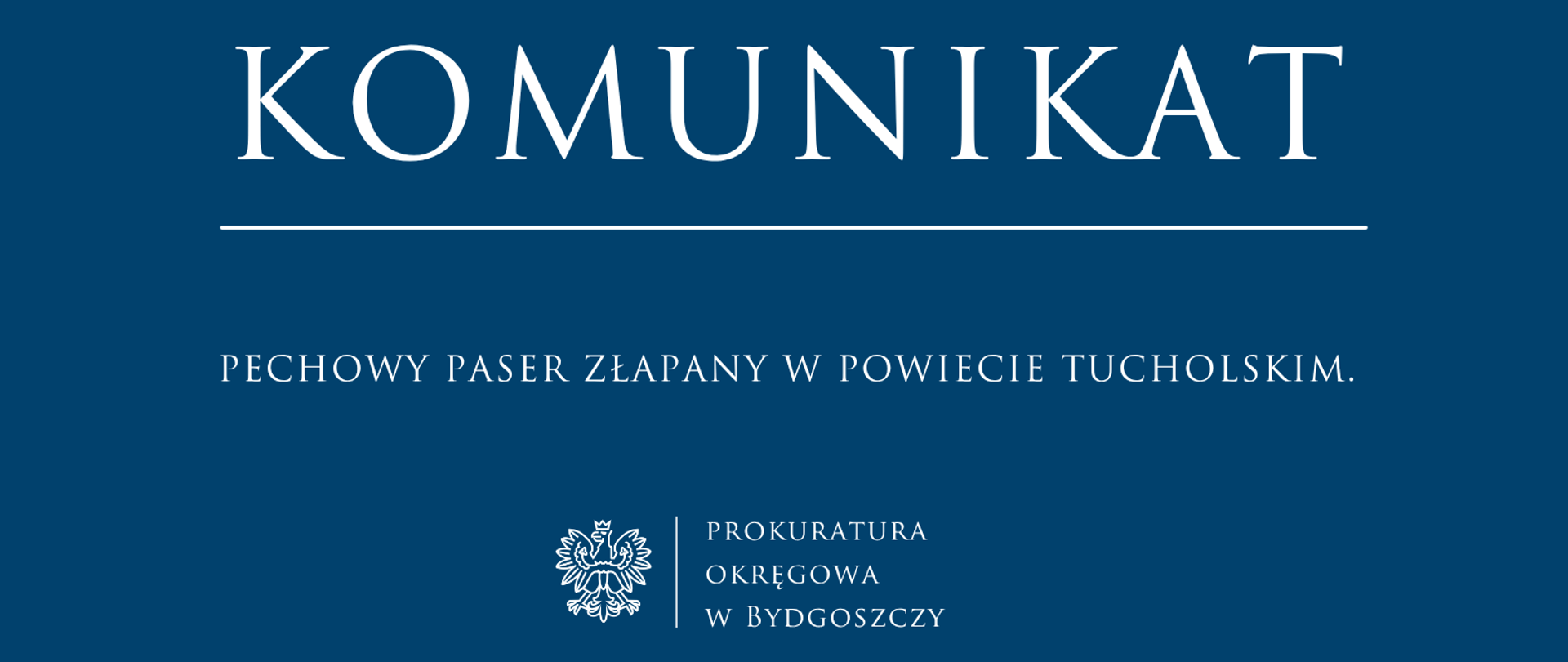 PECHOWY PASER ZŁAPANY W POWIECIE TUCHOLSKIM.