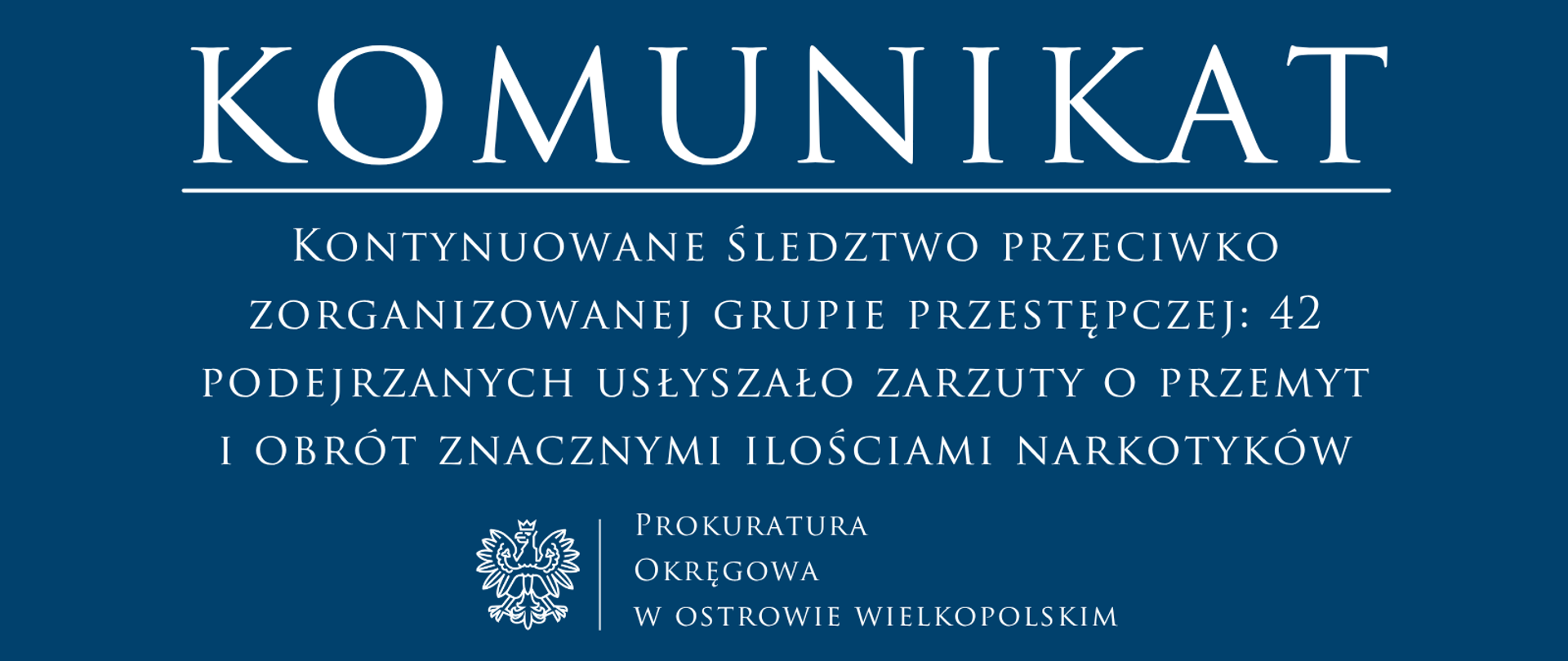 Kontynuowane śledztwo przeciwko zorganizowanej grupie przestępczej: 42 podejrzanych usłyszało zarzuty o przemyt i obrót znacznymi ilościami narkotyków