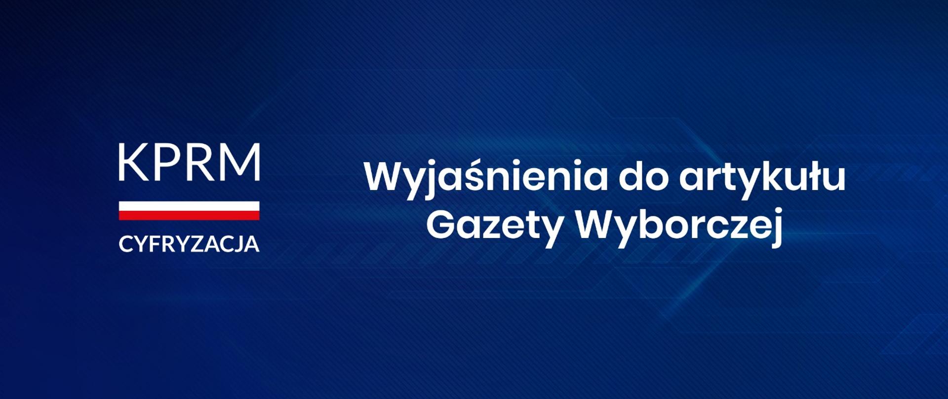 Wyjaśnienia do artykułu Gazety Wyborczej