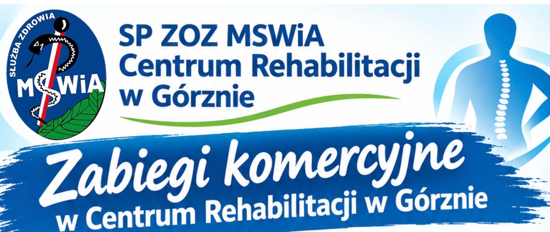 Zabiegi komercyjne w Centrum Rehabilitacji w Górznie.