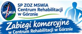 Zabiegi komercyjne w Centrum Rehabilitacji w Górznie