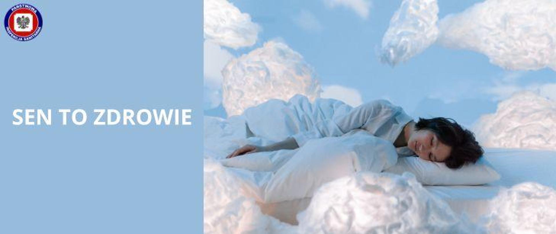 Po prawej młoda kobieta w bieli podczas snu, wokół na błękitnym tle białe chmurki. Po lewej na błękitnym tle jasny napis sen to zdrowie, w lewym górnym rogu logo Państwowej Inspekcji Sanitarnej.
