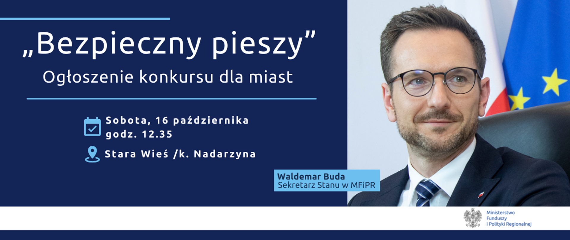 Zdjęcie Waldemara Budy i napis "Bezpieczny pieszy. Ogłoszenie konkursu dla miast. Sobota, 16 października, godz. 12.35. Stara Wieś /k. Nadarzyna"