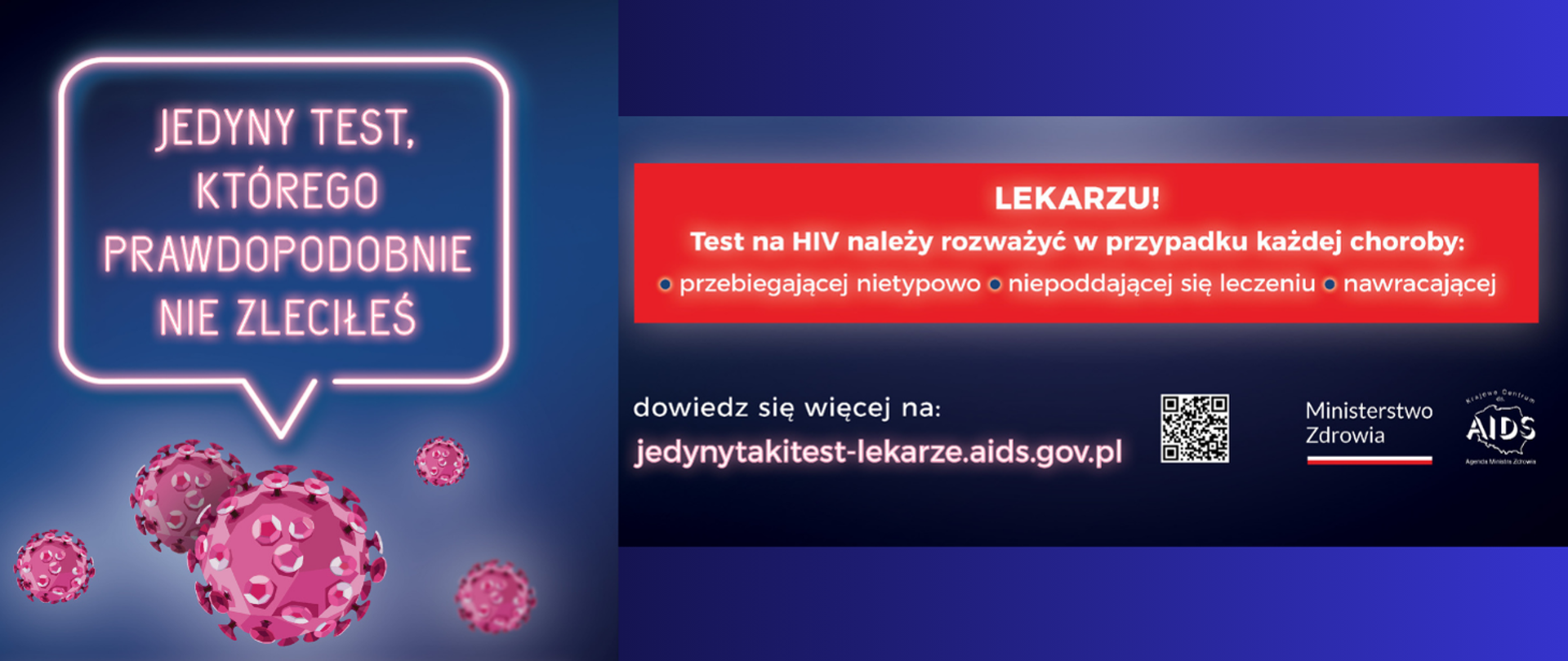 Kampania Krajowego Centrum ds. AIDS skierowana do środowiska medycznego „Jedyny test, którego prawdopodobnie nie zleciłeś”.