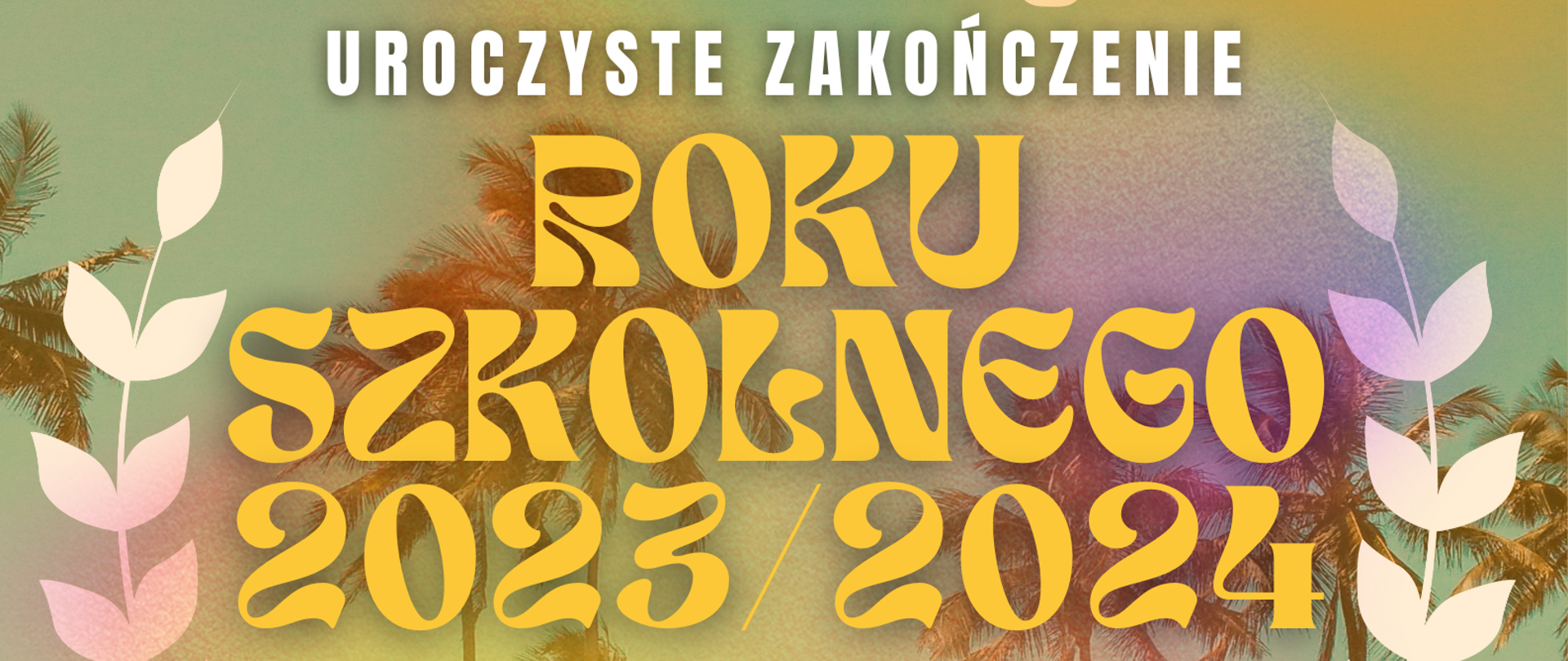 Grafika przedstawiająca w tle widok plaży z palmami. Na grafice nałożono symbolikę graduacji studenckiej z przebiegającymi na dole grafiki - nutami muzycznymi. Przez całość grafiki przechodzą następujące napisy: "Uroczyste zakończenie roku szkolnego 2023/2024 Państwowej Szkoły Muzycznej I stopnia im. W. Lutosławskiego w Bolesławcu, 21 czerwca 2024 r., godz. 16.00, aula szkoły".