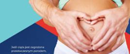 Zdjęcie przedstawia kobietę w ciąży oraz mężczyznę ją obejmującego. Jest to plakat promujący szczepionkę przeciwko krztuścowi dla kobiet w ciąży.