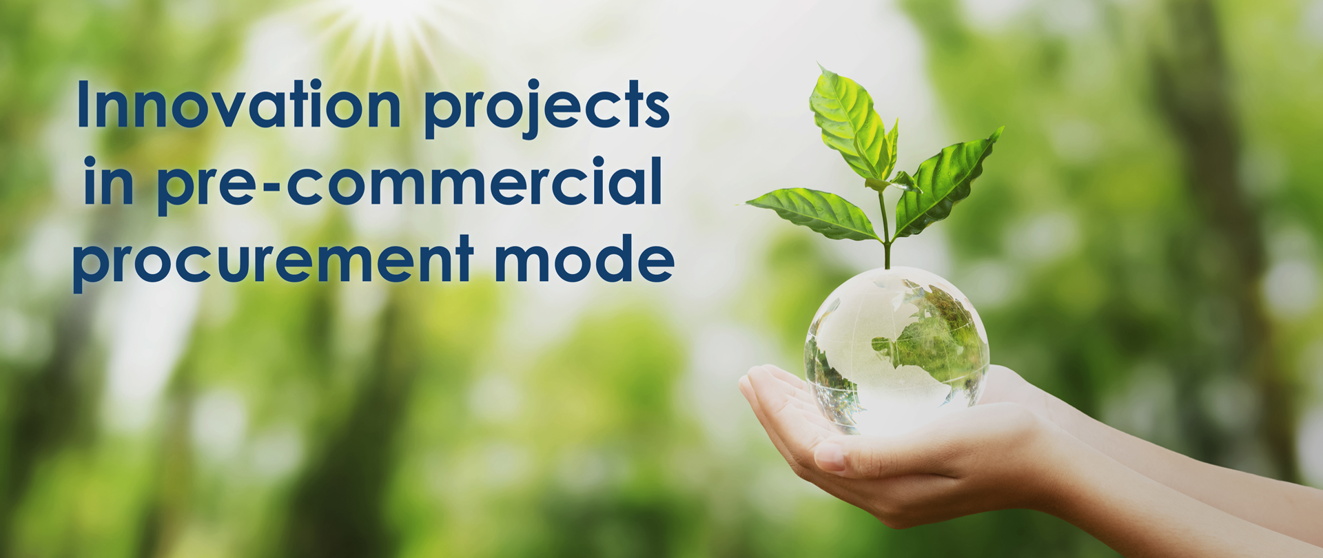 Innovation projects in pre-commercial procurement mode