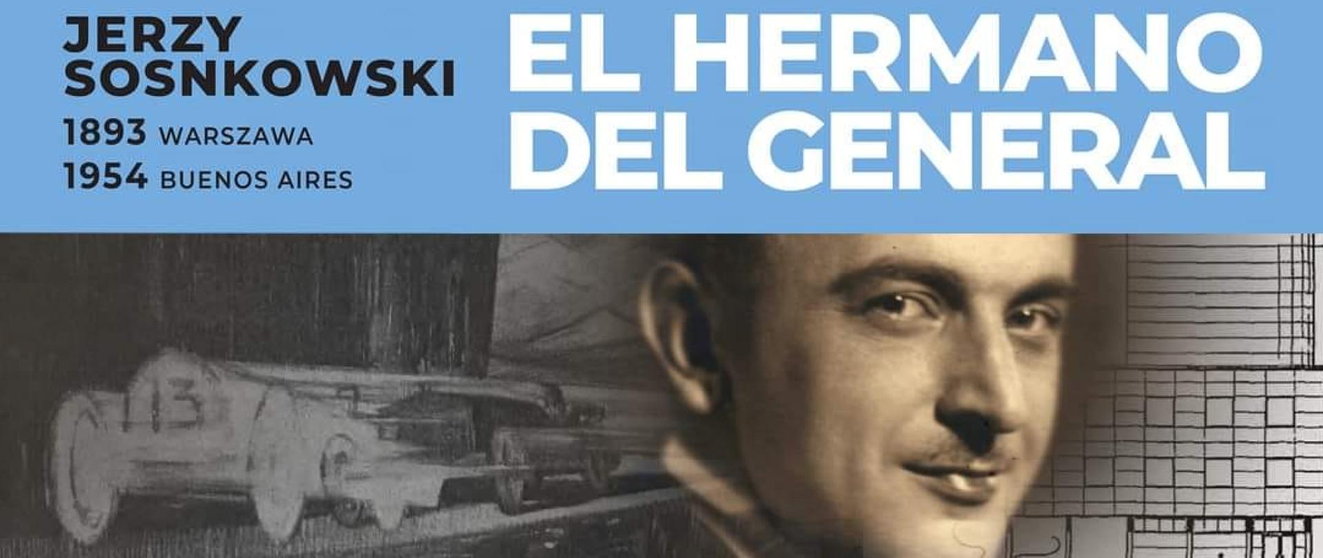 Wernisaż wystawy poświęcony postaci Jerzego Sosnkowskiego odbył się w stolicy Argentyny.