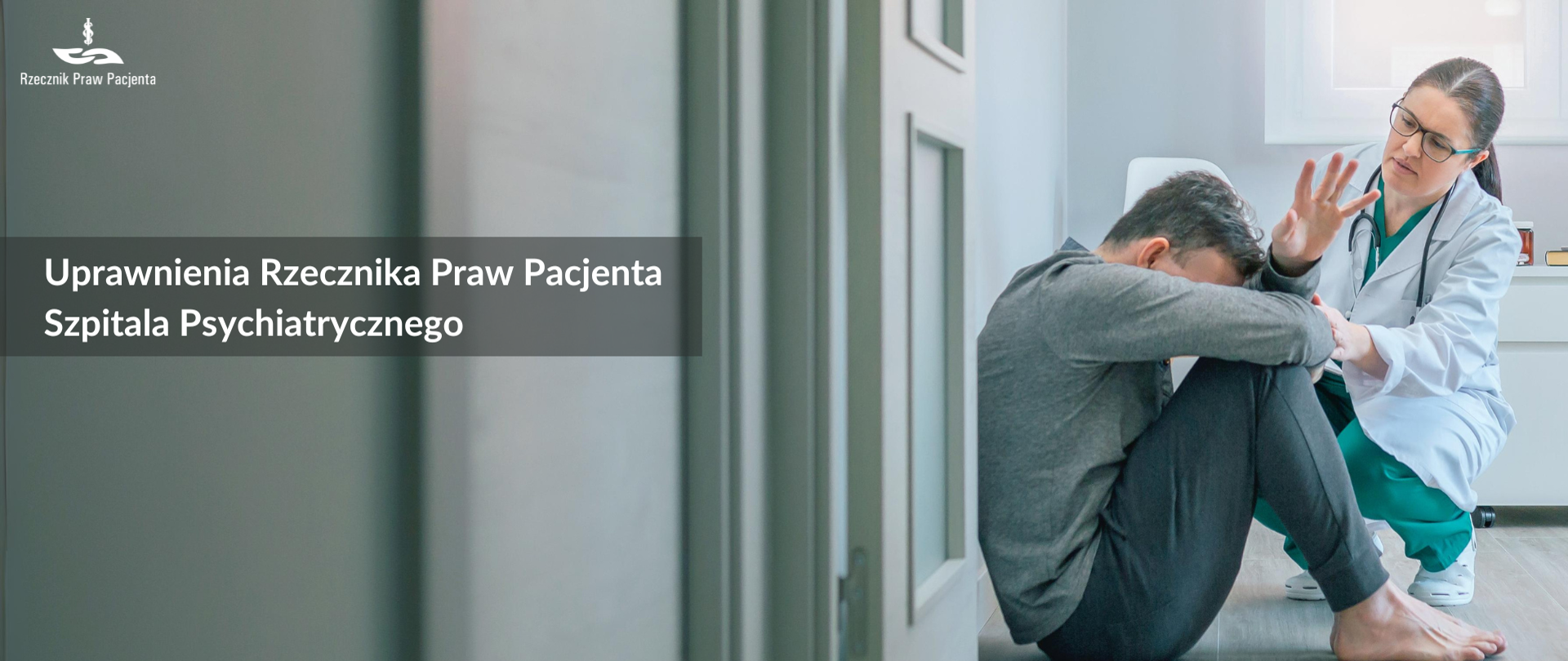 Aktualność. Uprawnienia Rzecznika Praw Pacjenta Szpitala Psychiatrycznego