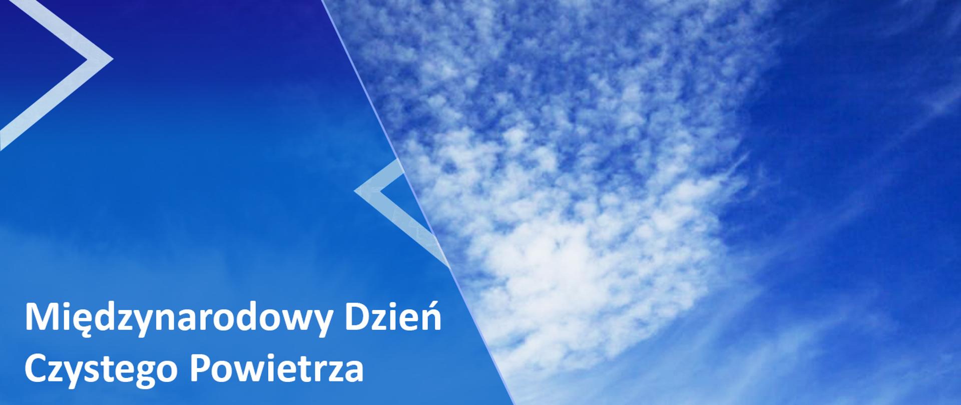 po lewej stronie na niebieskim tle napis Międzynarodowy Dzień Czystego Powietrza po prawej zdjęcie nieba