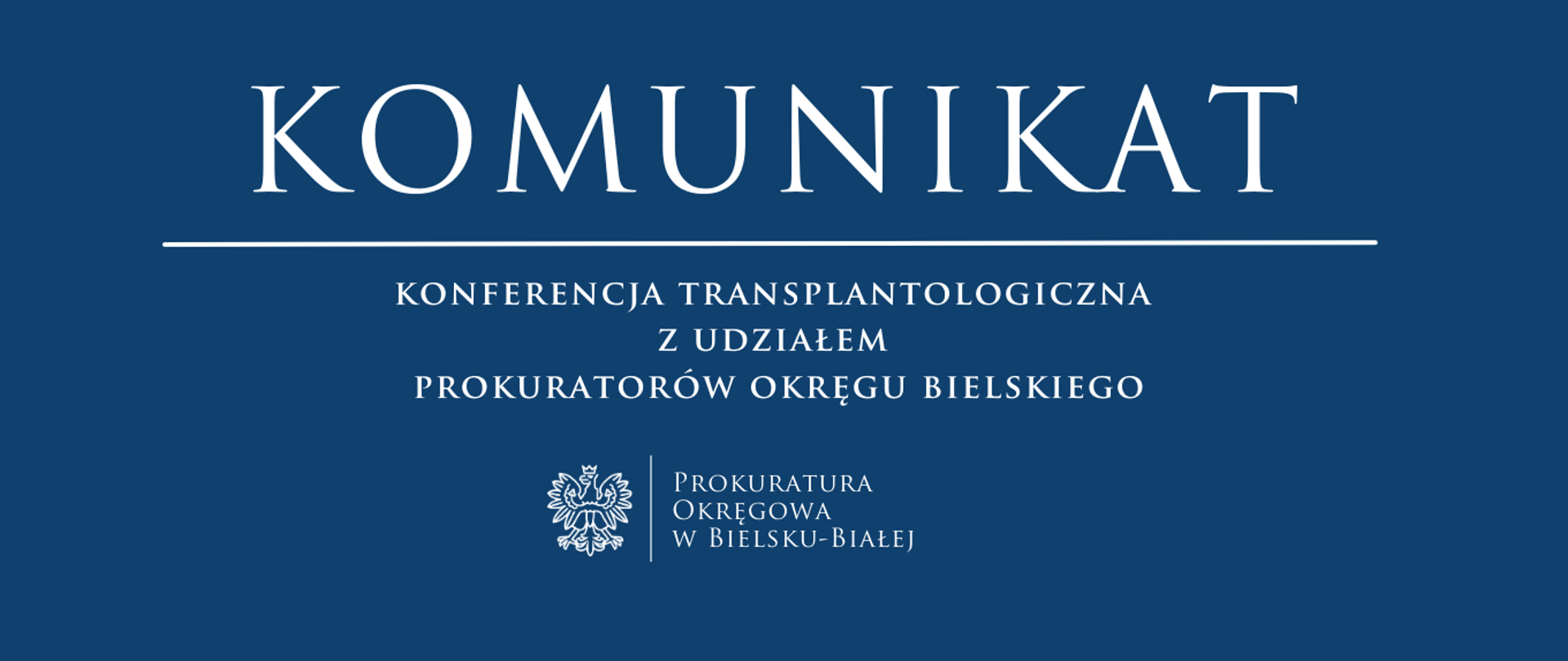 komunikat - konferencja transplantologiczna z udziałem prokuratorów okręgu bielskiego