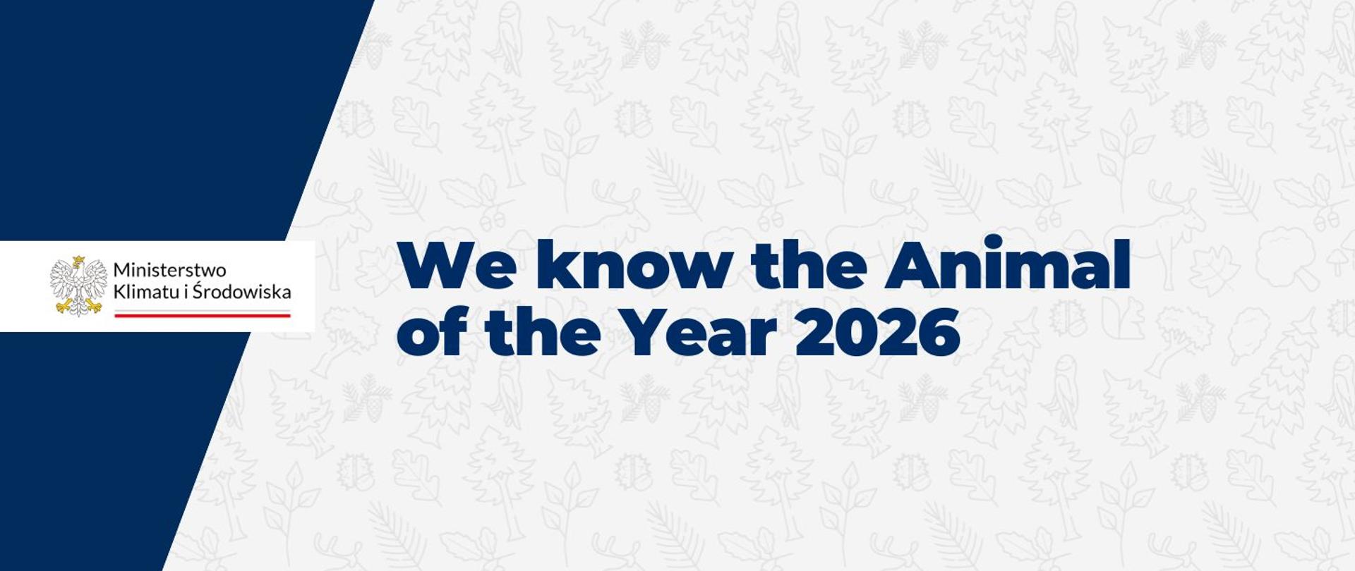 We know the Animal of the Year 2026