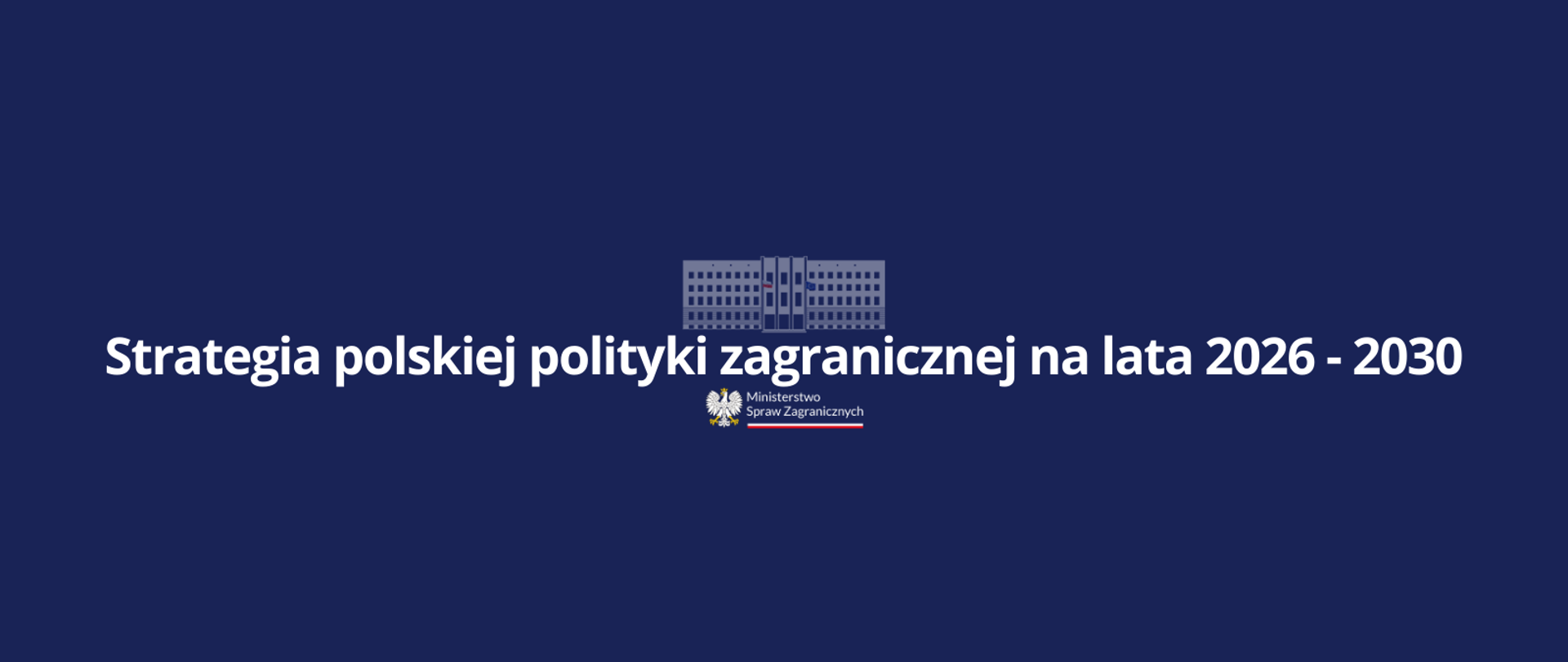 Strategia polskiej polityki zagranicznej na lata 2026-2030