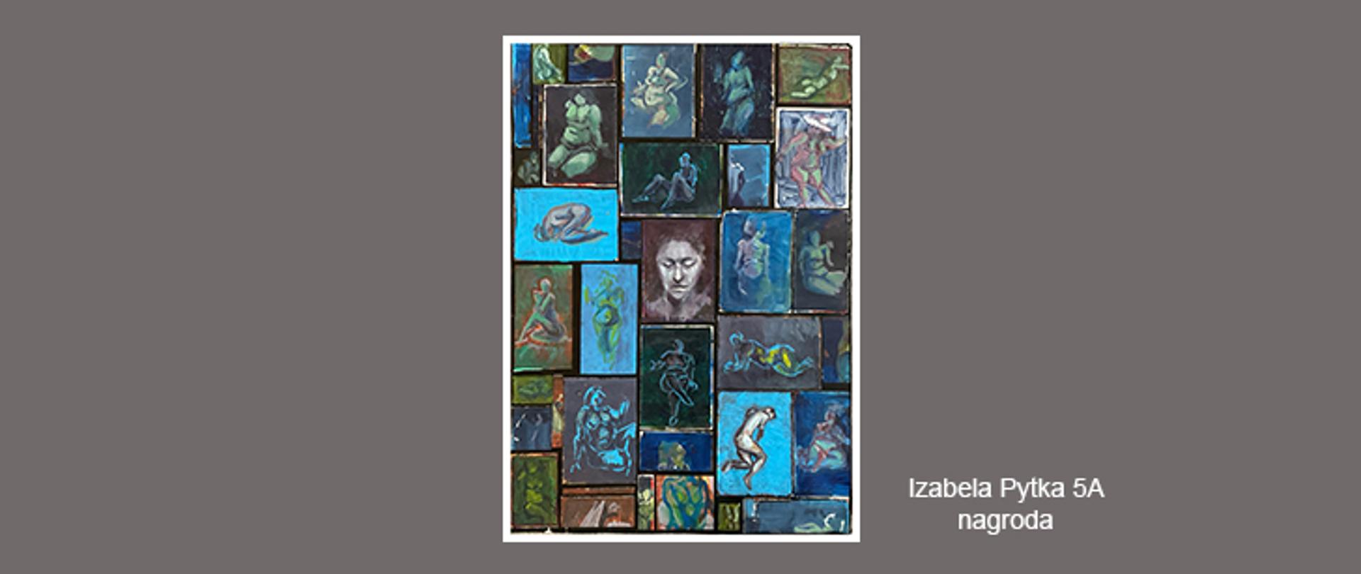Baner. Na szarym tle praca ze szkicami. Szkice przedstawiają akty kobiece i portrety. Napis: "Izabela Pytka 5A nagroda".
Szkice przedstawiające akty kobiece i portrety kobiet.