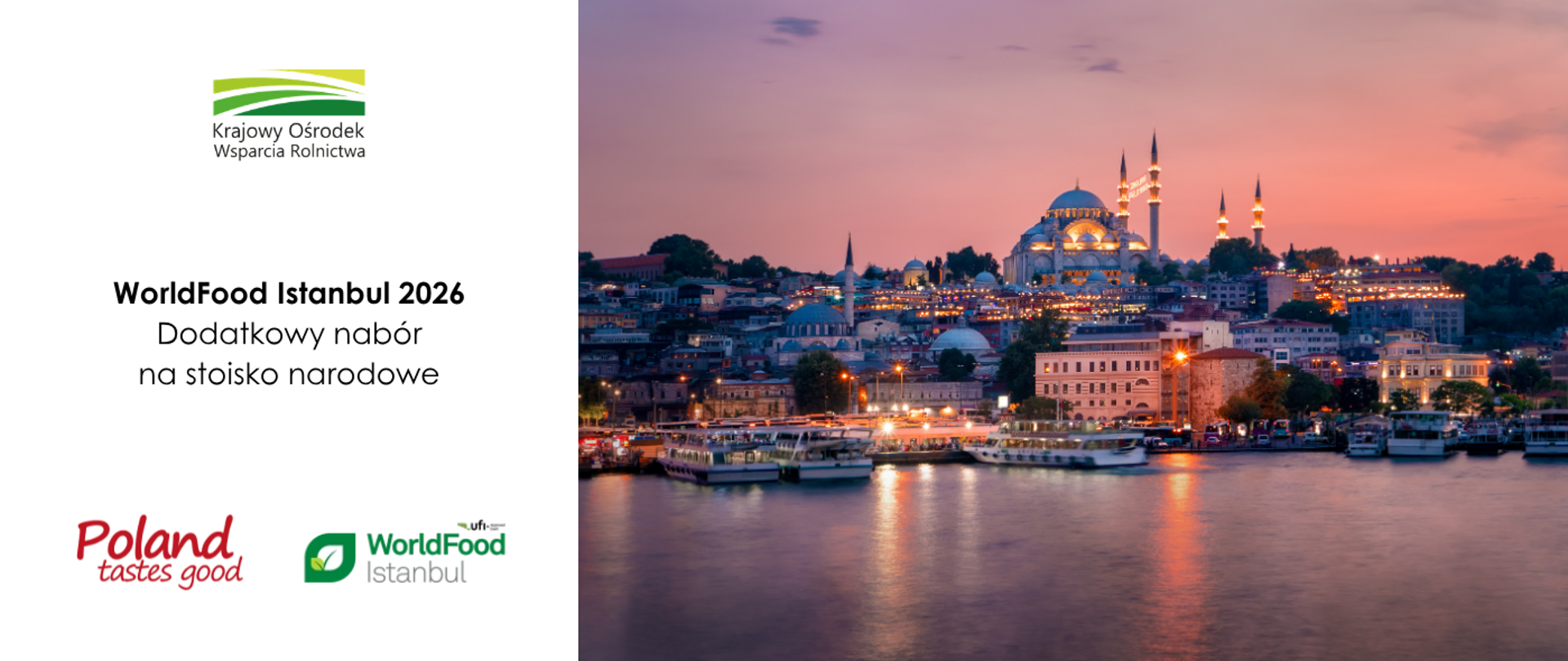 Ogłaszamy dodatkowy nabór na stoisko narodowe Poland Tastes Good na targach WorldFood Istanbul w Stambule w dniach 15-18 grudnia 2026 r.