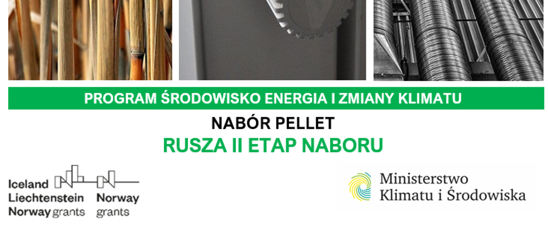 II etap naboru „Budowa instalacji do produkcji paliwa z biomasy rolnej i leśnej w postaci pelletu”