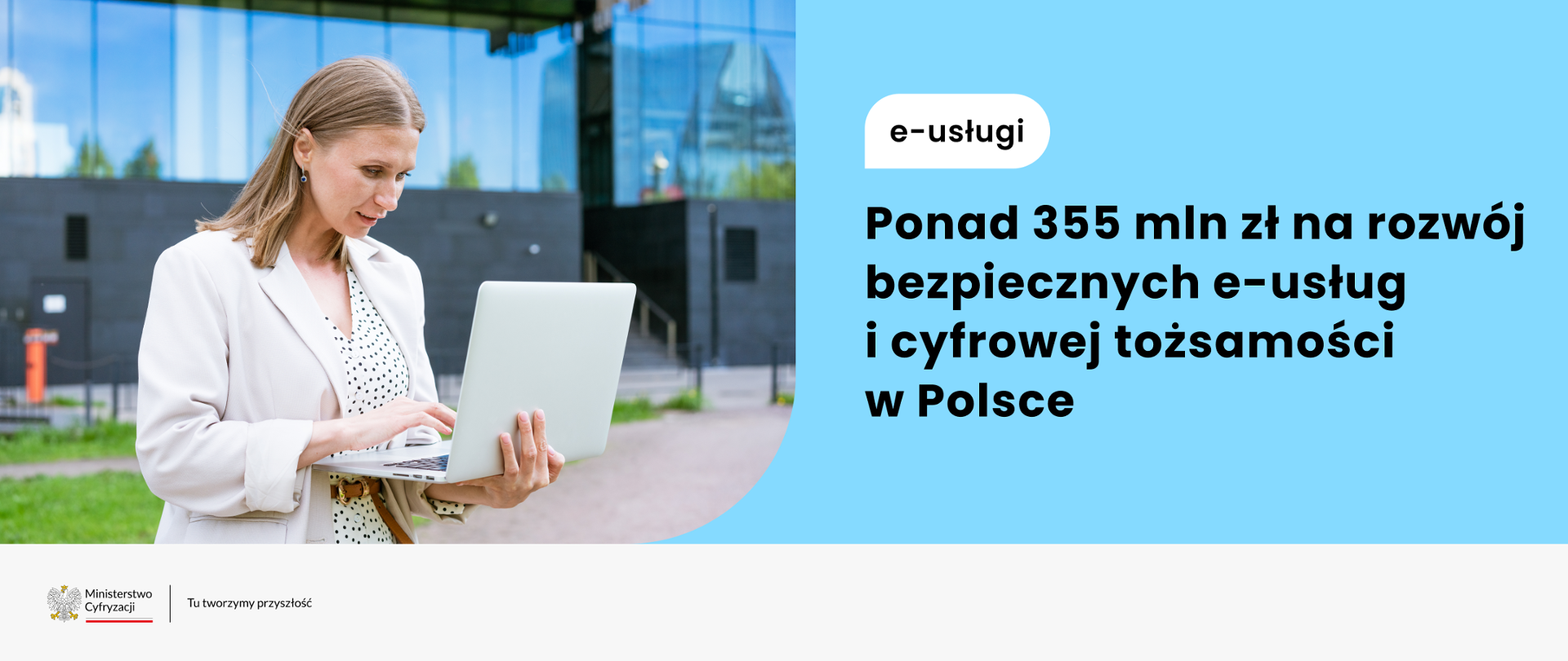Ponad 355 mln zł na rozwój bezpiecznych e-usług i cyfrowej tożsamości z Polsce 