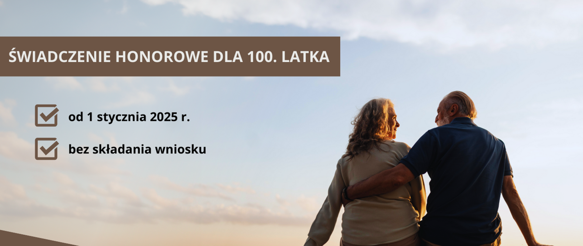 Plakat zawiera informacje na temat świadczeń honorowych dla 100 latków, przedstawia parę w starszym wieku.