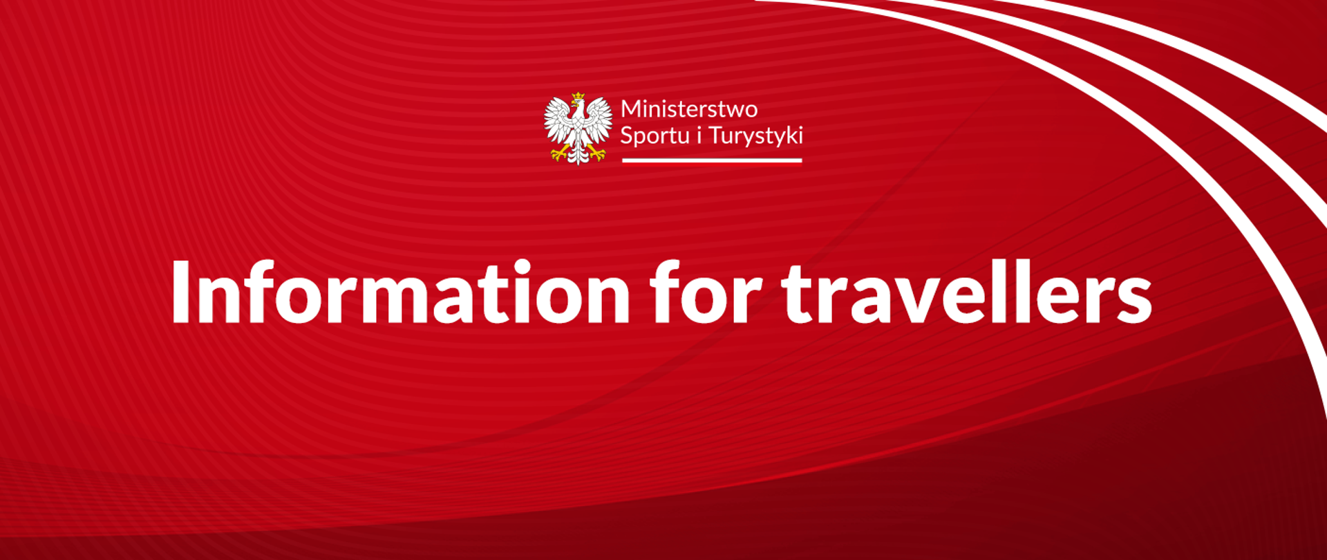 White writing on red background: Information for travellers. Logo of the Ministery of Sport and Tourism in the middle on top