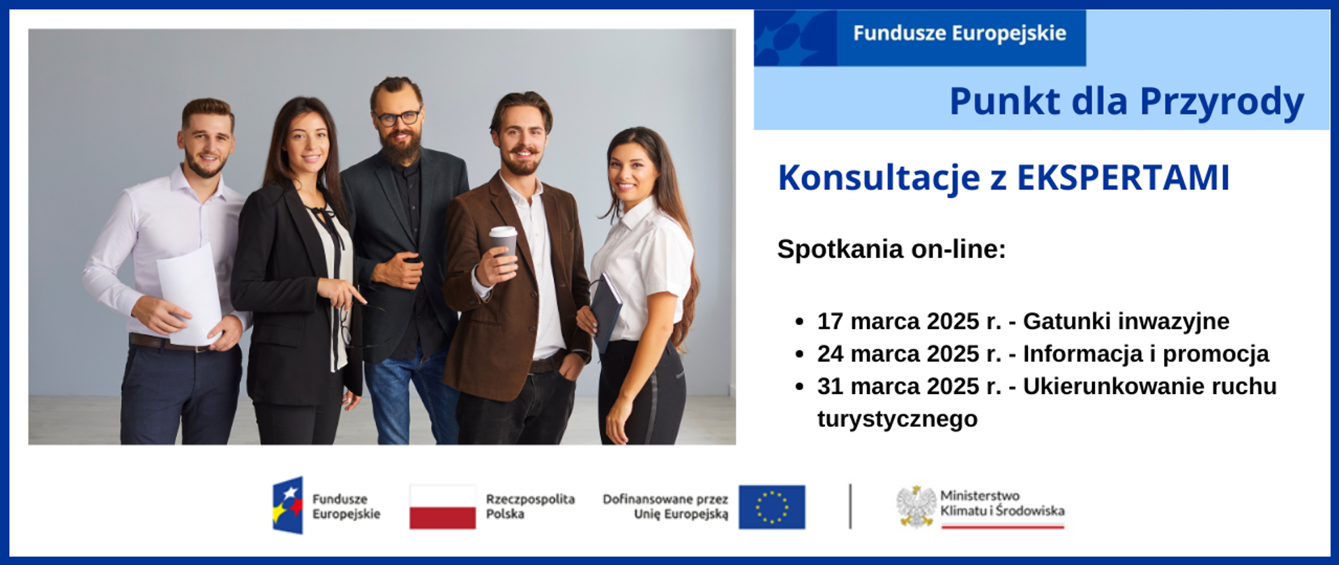 konsultacje z ekspertami Punktu dla Przyrody - przedsięwzięcie dofinansowane ze środków Funduszy Europejskich