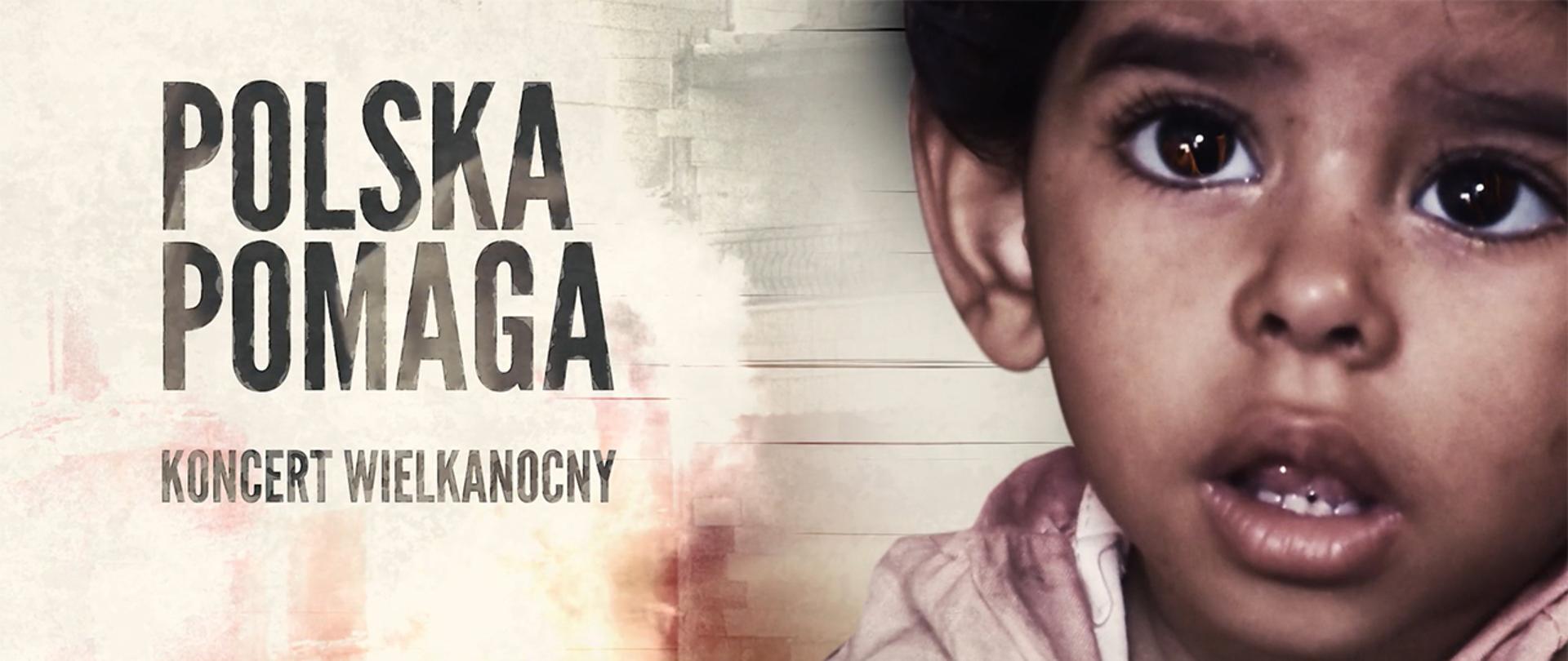 Niezwykły wielkanocny koncert charytatywny Polska Pomaga – w Niedzielę Miłosierdzia Bożego