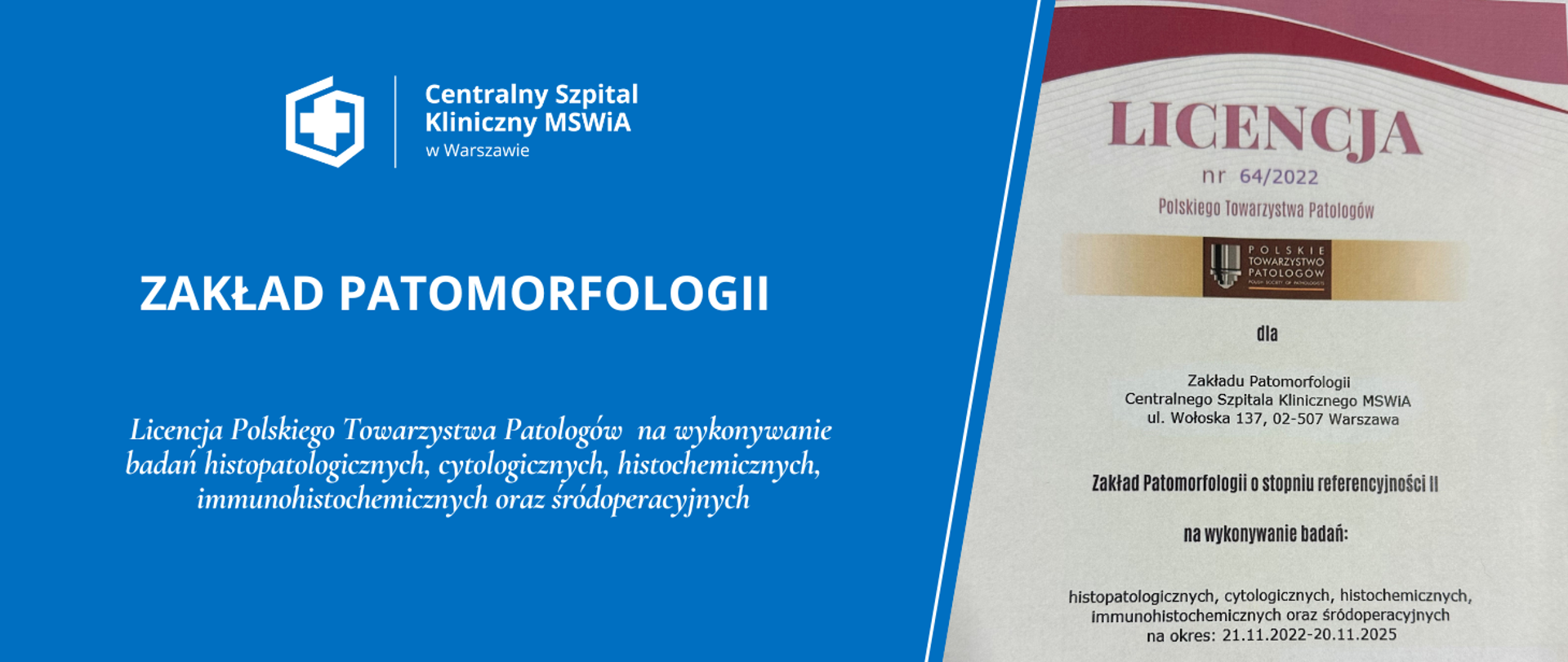 Licencja Polskiego Towarzystwa Patologów na wykonywanie badań histopatologicznych, cytologicznych, histochemicznych, immunohistochemicznych i śródoperacyjnych 