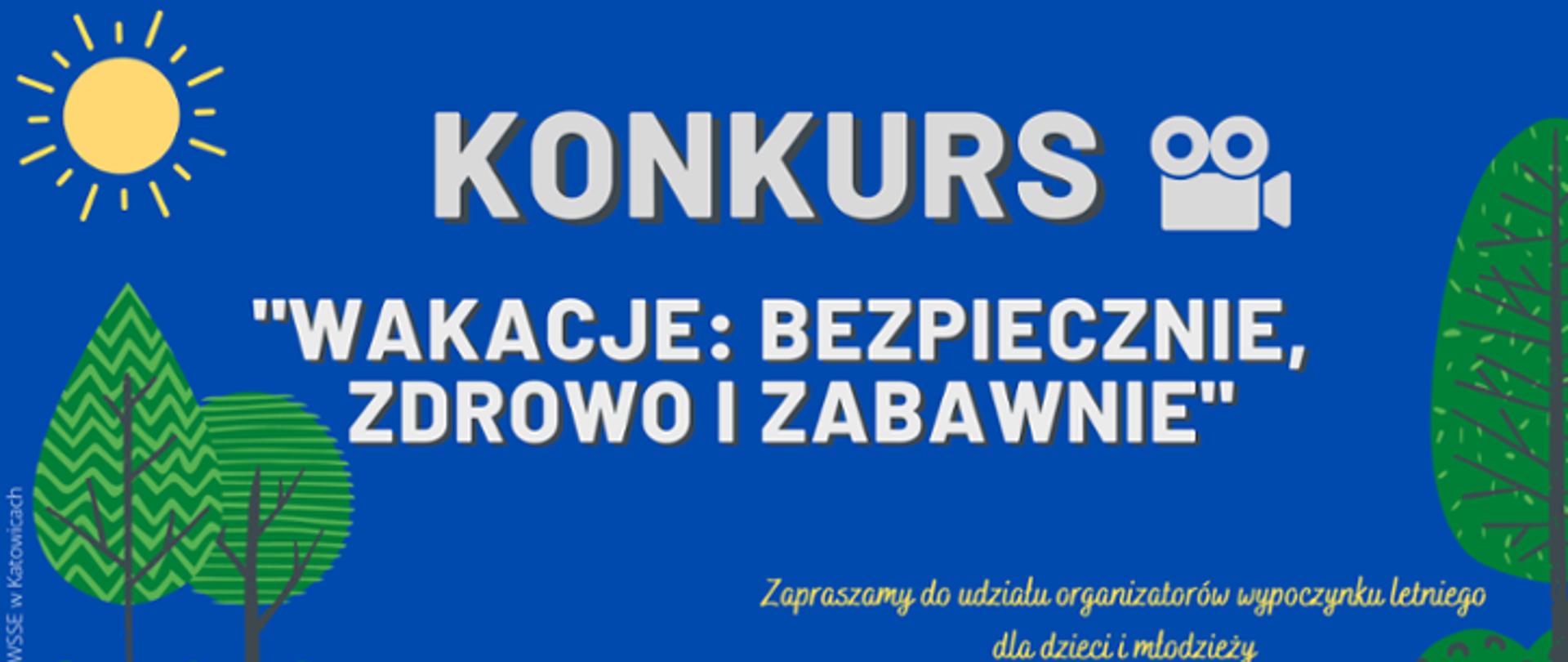 Baner Konkursu „Wakacje: bezpiecznie, zdrowo i zabawnie"