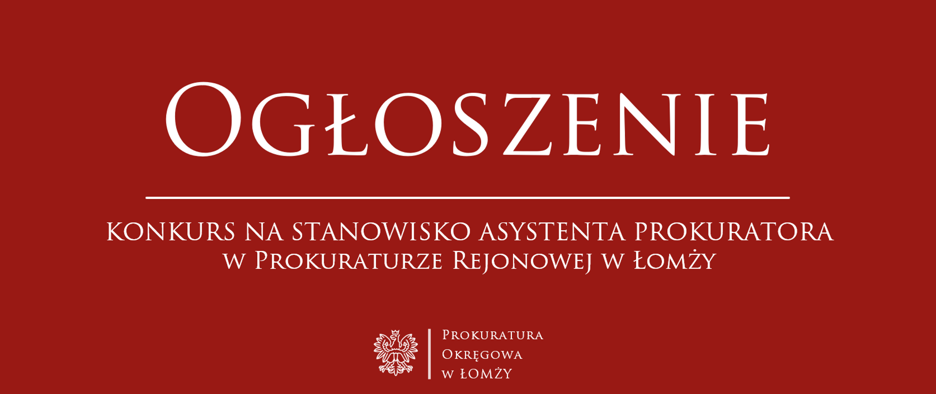 KONKURS NA STANOWISKO ASYSTENTA PROKURATORA - Łomża