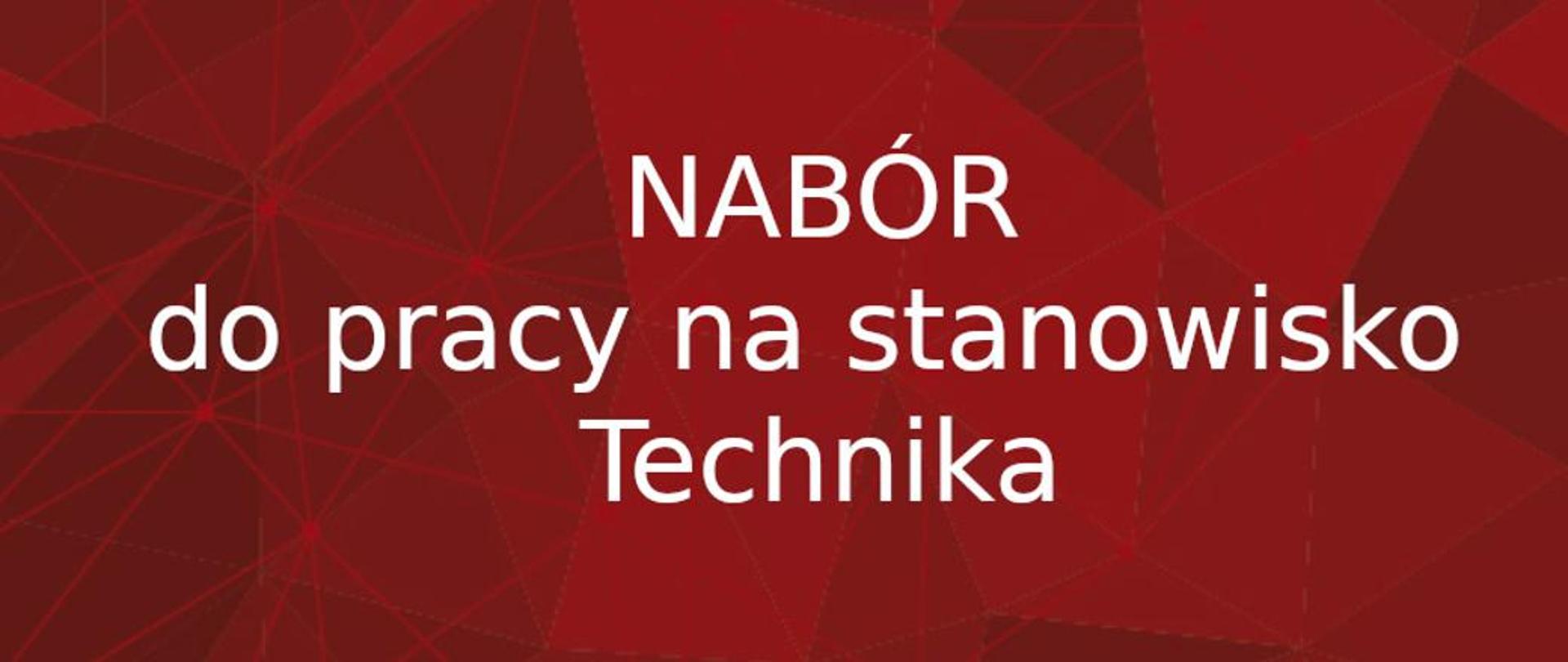 Baner informacyjny dotyczący informacji o naborze na stanowisko technika