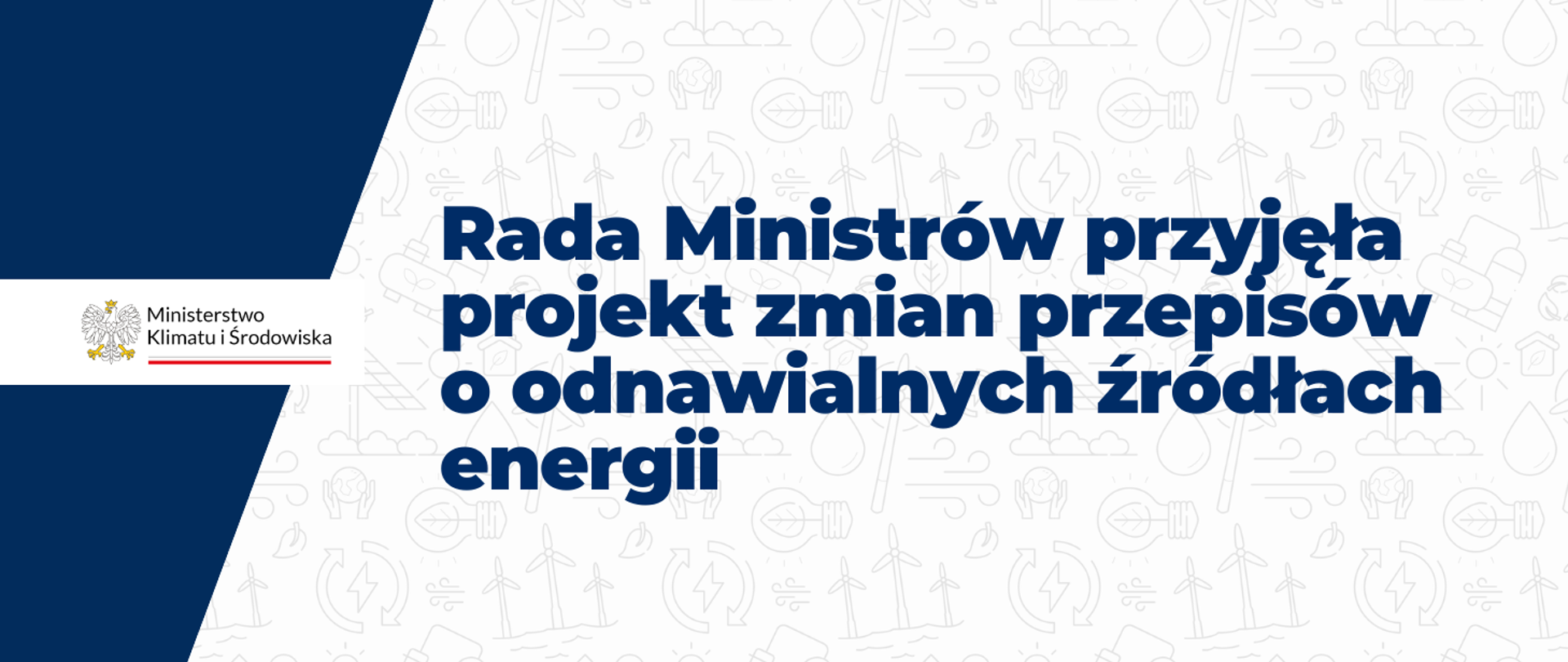 Rada Ministrów przyjęła projekt zmian przepisów o odnawialnych źródłach energii