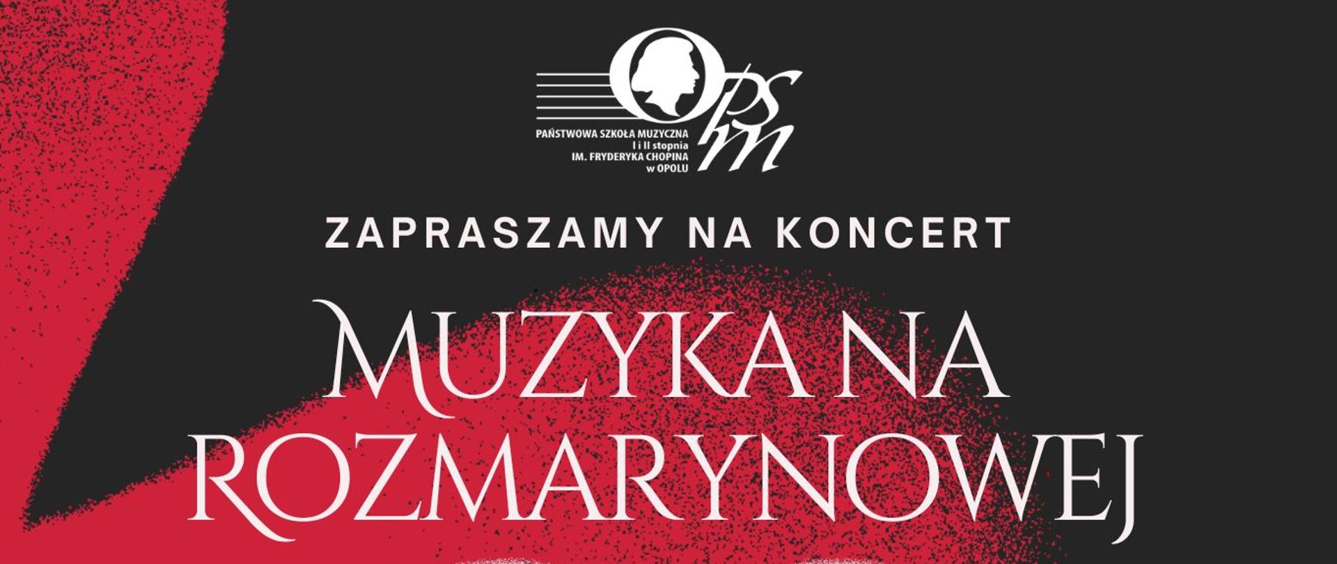 W tle dominują kolory czerni i czerwieni, z dużym sercem w centrum, symbolicznie łączącym barwy biało-czerwone. Na górze znajduje się logo Państwowej Szkoły Muzycznej w Opolu. Tekst informuje o miejscu, terminie oraz wykonawcach. Całość utrzymana w eleganckiej, kontrastowej kompozycji z wyrazistym czerwonym sercem na czarnym tle.