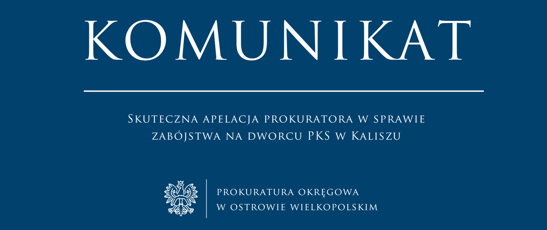 Skuteczna apelacja prokuratora w sprawie zabójstwa na dworcu PKS w Kaliszu
