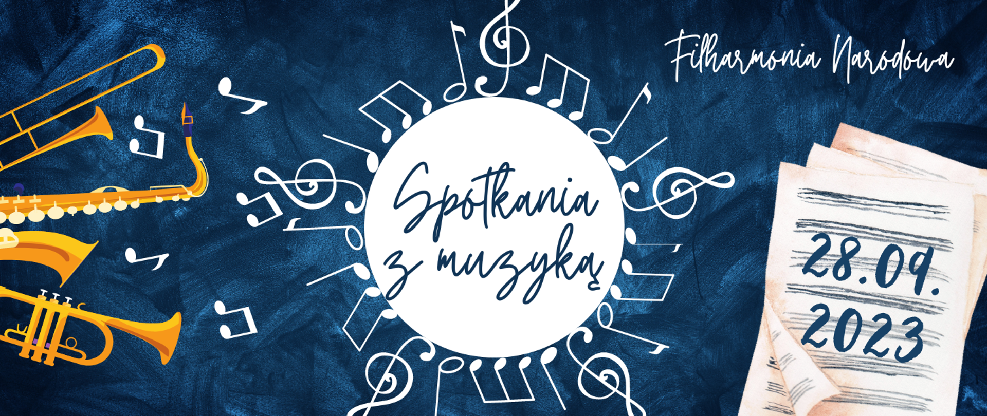 Plakat na granatowym tle, po lewej instrumenty dęte, na środku biały okrąg z nutkami i kluczami, po prawej informacja o terminie koncertu Filharmonii Narodowej 29.09.2023r.