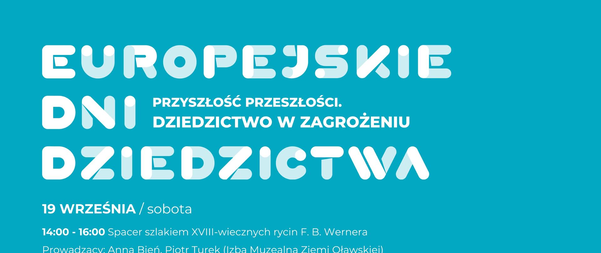 Plakat na niebieskim tle. Na górze strony napis Europejskie Dni Dziedzictwa, Przyszłość Przeszłości, Dziedzictwo w zagrożeniu. Na środku strony szczegółowy grafik imprezy zaplanowanej w dniach 19-20 września 2026 r. Na dole strony logotypy partnerów i sponsorów imprezy. 
